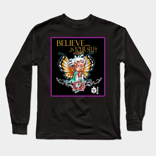 BELIEVE IN YOUR-SELF 0 Long Sleeve T-Shirt by DHARRIS68